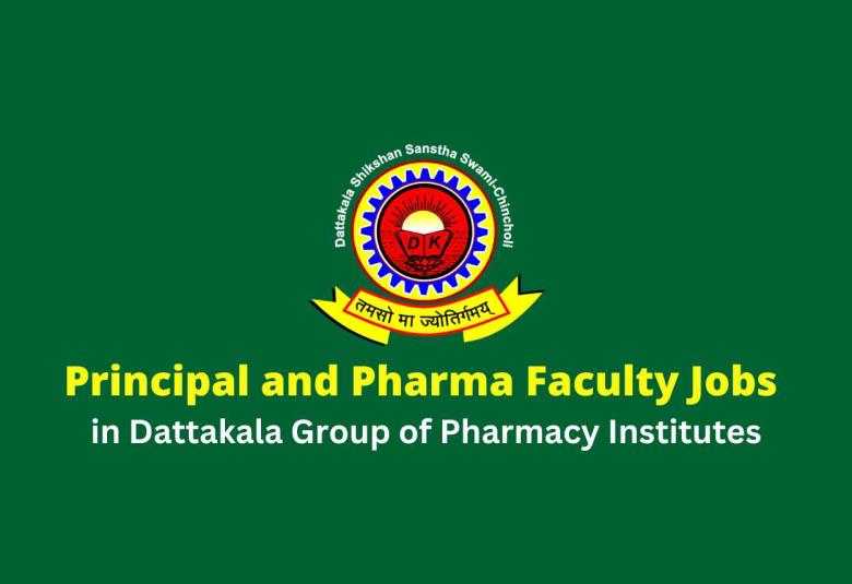 Principal and Pharma Faculty Recruitment in Dattakala Group of Pharmacy Institutes