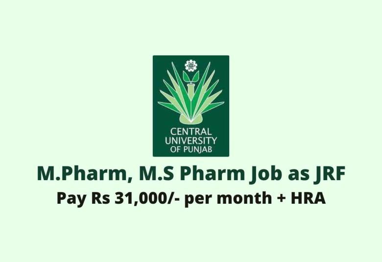 Vacancy for M.Pharm, M.S Pharm as JRF at Central University of Punjab