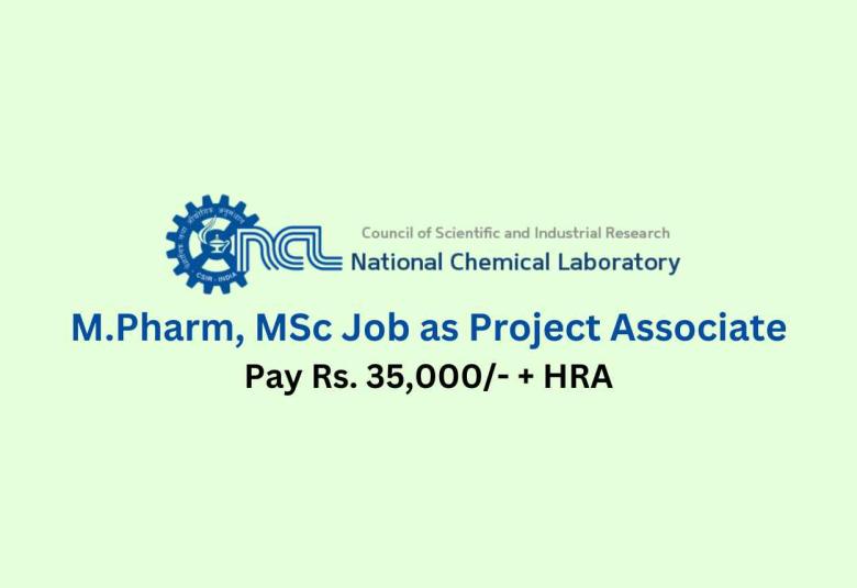 Vacancy for M.Pharm, MSc as Project Associate at National Chemical Laboratory