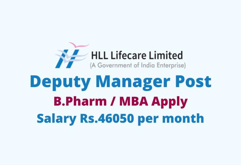 Work as Deputy Manager at HLL Lifecare Limited