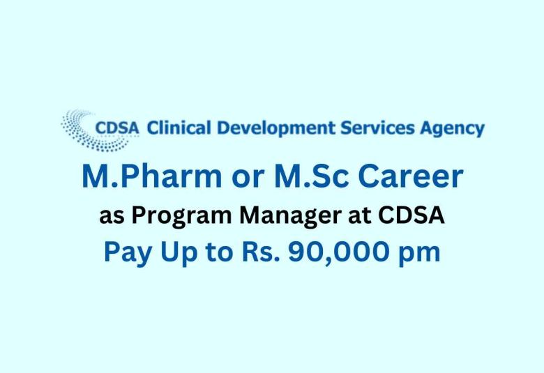 Opportunity for M.Pharm or M.Sc as Program Manager at CDSA