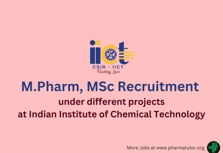 Recruitment for M.Pharm, MSc under different projects at IICT