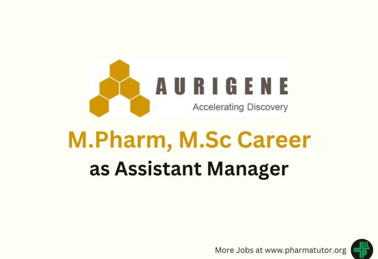 Vacancy for M.Pharm, M.Sc as Assistant Manager at Aurigene