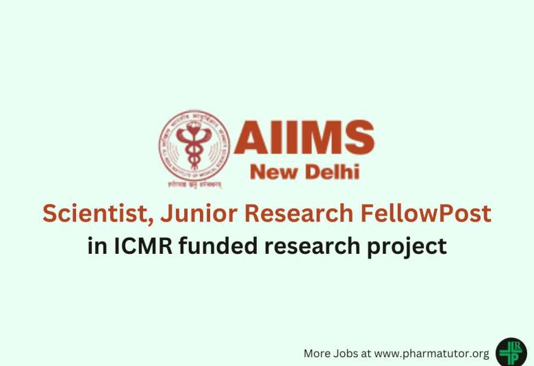 Vacancy for Scientist, Junior Research Fellow at AIIMS