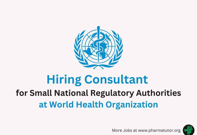 World Health Organization Hiring consultant for small National Regulatory Authorities