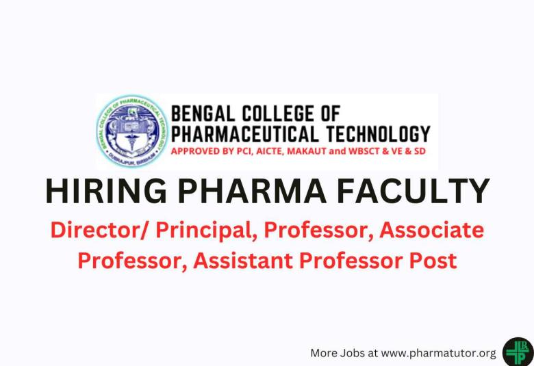 Bengal College of Pharmaceutical Technology College Hiring Pharma Faculty