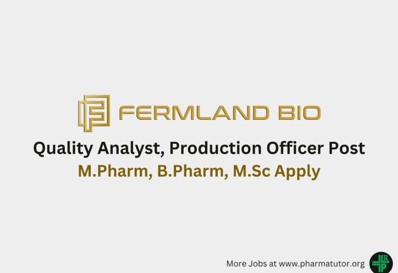 Hiring Quality Analyst, Production Officer at Fermland Bio