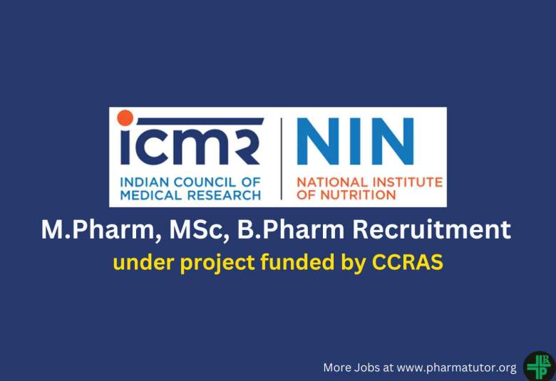 Job for M.Pharm, MSc, B.Pharm under project funded by CCRAS at National Institute of Nutrition