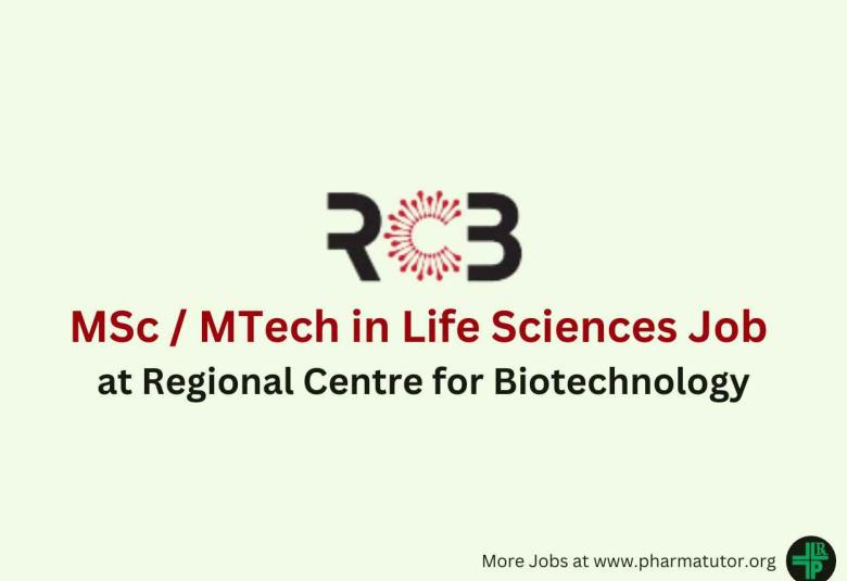 Job for MSc / MTech in Life Sciences at Regional Centre for Biotechnology