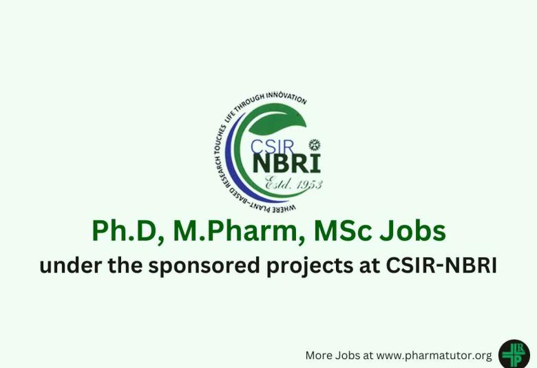 Job for Ph.D, M.Pharm, MSc under the sponsored projects at CSIR-NBRI