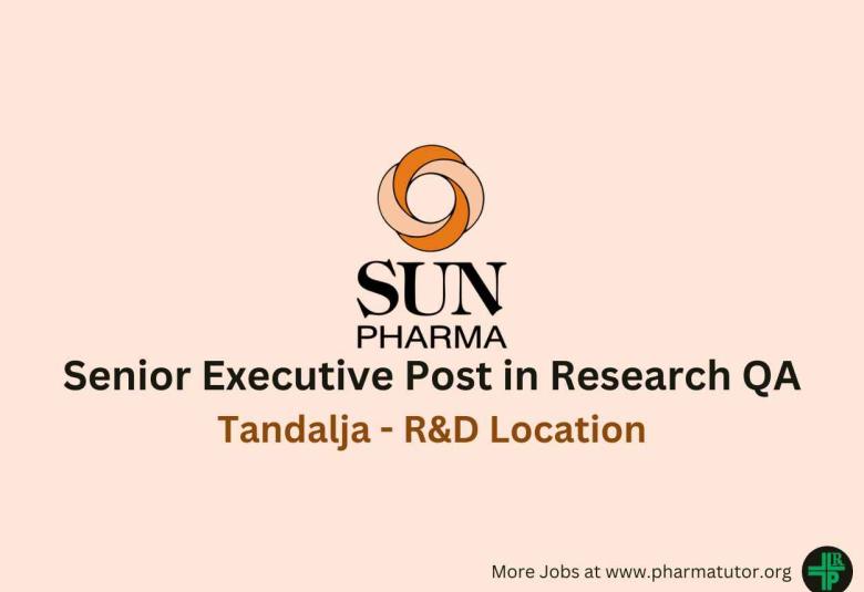 Job for Senior Executive in Research QA at Sun Pharma