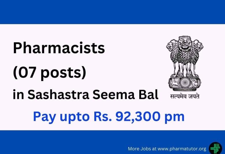 Join as Pharmacists in Sashastra Seema Bal, Ministry of Home Affairs