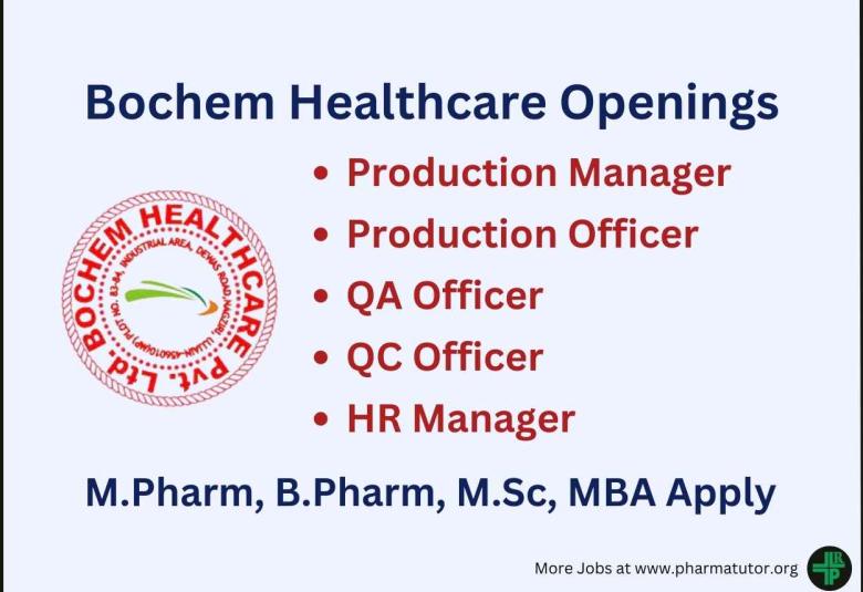 Multiple Openings for M.Pharm, B.Pharm, M.Sc at Bochem Healthcare Pvt. Ltd