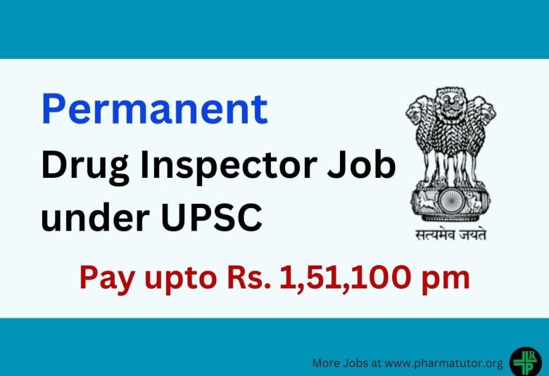 Permanent Job for Drug Inspector under UPSC