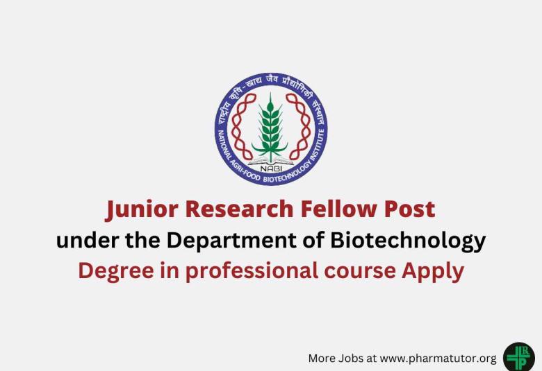 Applications are invited for Junior Research Fellow at NABI