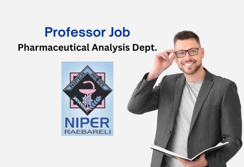 Career for Professor in Pharmaceutical Analysis at NIPER