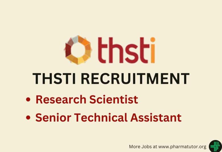 Hiring Research Scientist, Senior Technical Assistant at THSTI
