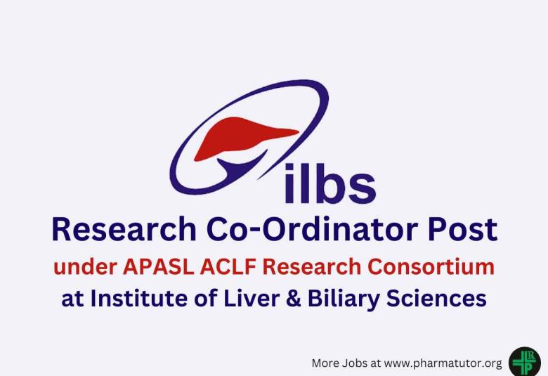 Job for Research Associate, Research Co-Ordinator under AARC in Institute of Liver & Biliary Sciences