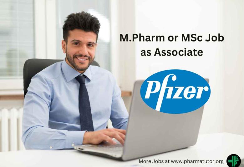 Opportunity for M.Pharm or MSc as Associate at Pfizer