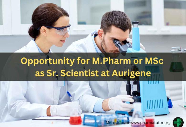 Opportunity for M.Pharm or MSc as Sr. Scientist at Aurigene