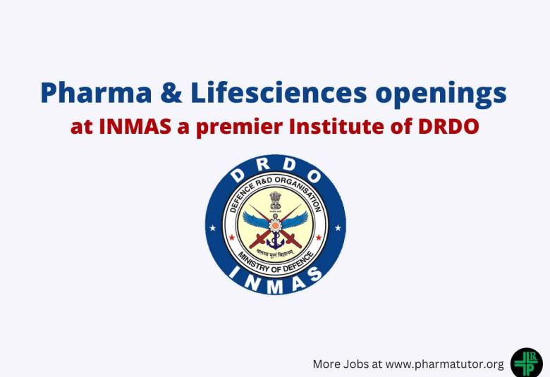 Pharma & Lifesciences openings at INMAS a premier Institute of DRDO