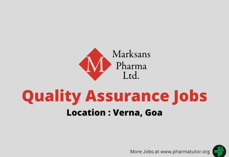 Quality Assurance Jobs at Marksans Pharma