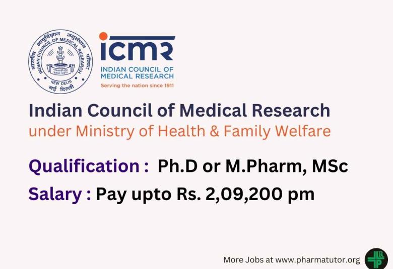 Recruitment for M.Pharm, MSc or Ph.D as Scientist at ICMR