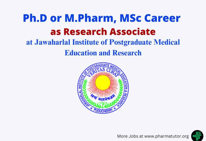 Recruitment for Ph.D or M.Pharm, MSc as Research Associate at JIPMER