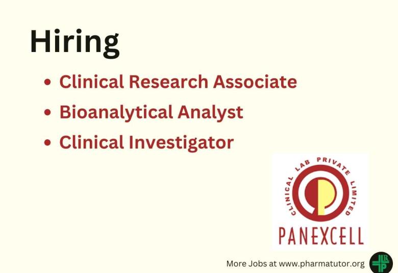 Vacancy for Clinical Research Associate, Bioanalytical Analyst, Clinical Investigator at Panexcell Clinical Lab