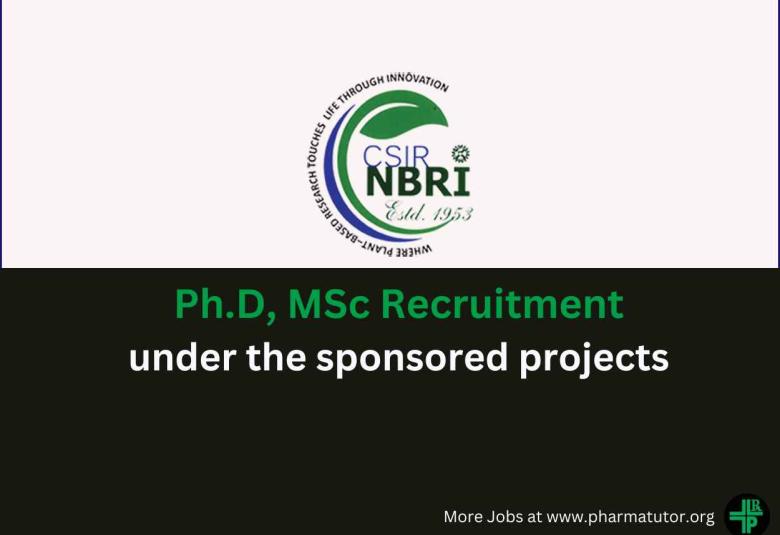 Vacancy for Ph.D, MSc under the sponsored projects at CSIR-NBRI