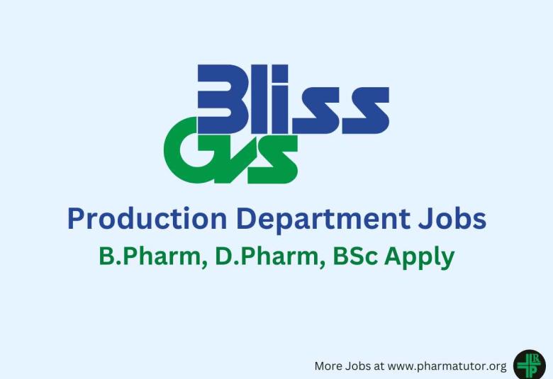 Walk in for B.Pharm, D.Pharm, BSc in Production at Bliss GVS Pharma 