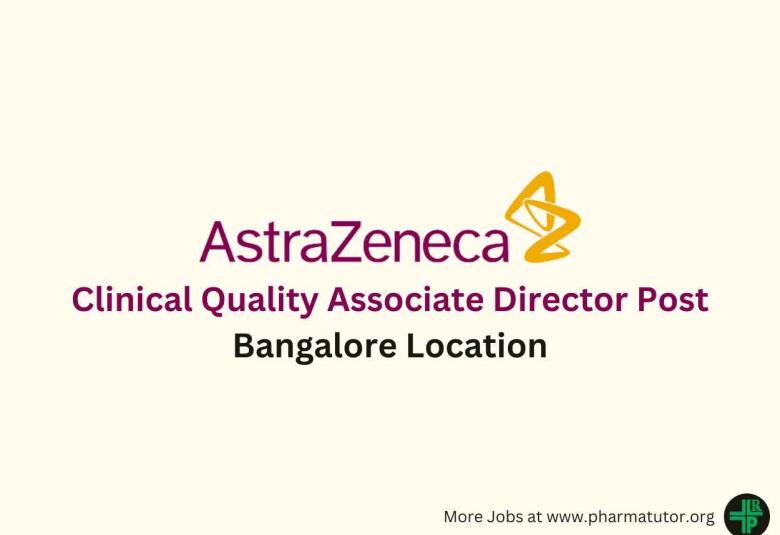Work as Clinical Quality Associate Director at AstraZeneca