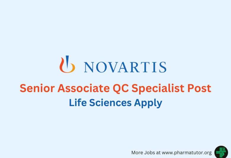 Work as Senior Associate QC Specialist at Novartis