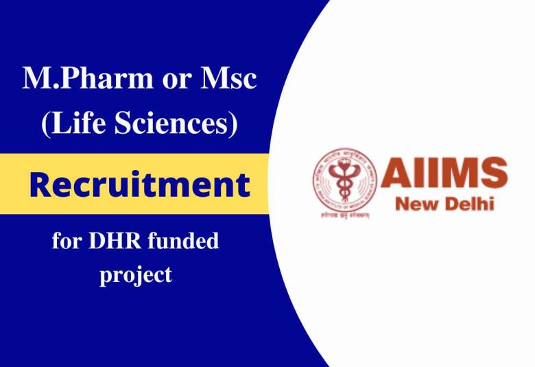 Application for Senior Research Fellow for DHR funded project at AIIMS