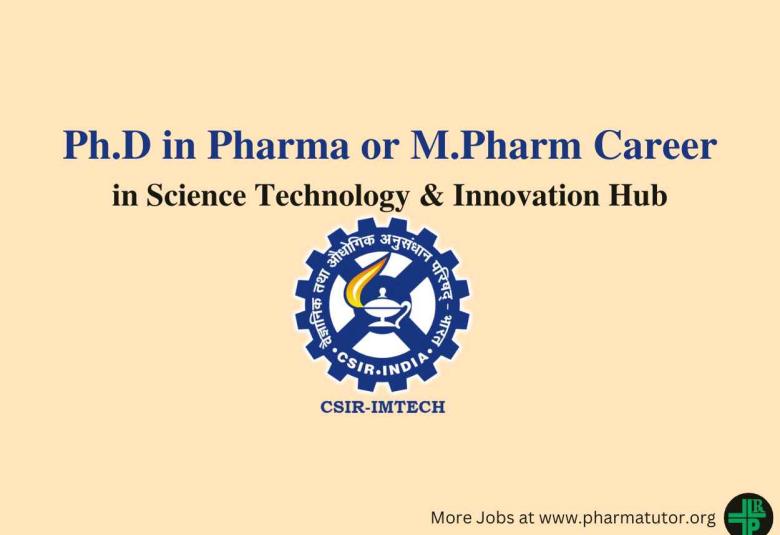Career for Ph.D in Pharma or M.Pharm in Science Technology & Innovation Hub at IMTech