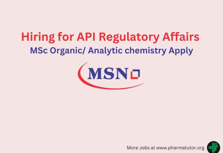 Hiring for API Regulatory Affairs at MSN Group