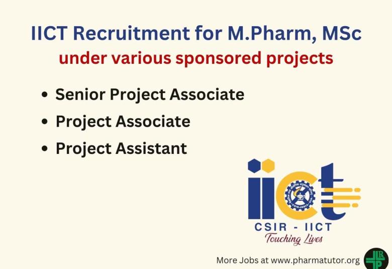 IICT Recruitment for M.Pharm, MSc under various sponsored projects