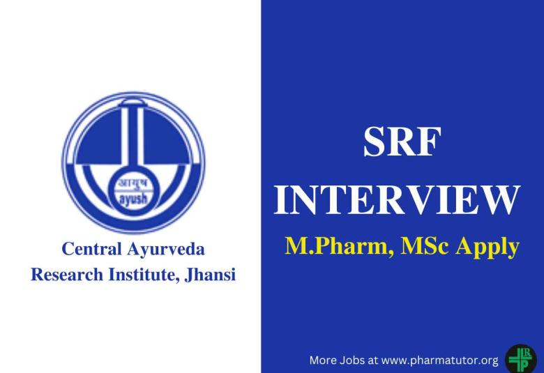 Interview for M.Pharm, MSc as SRF at Central Ayurveda Research Institute