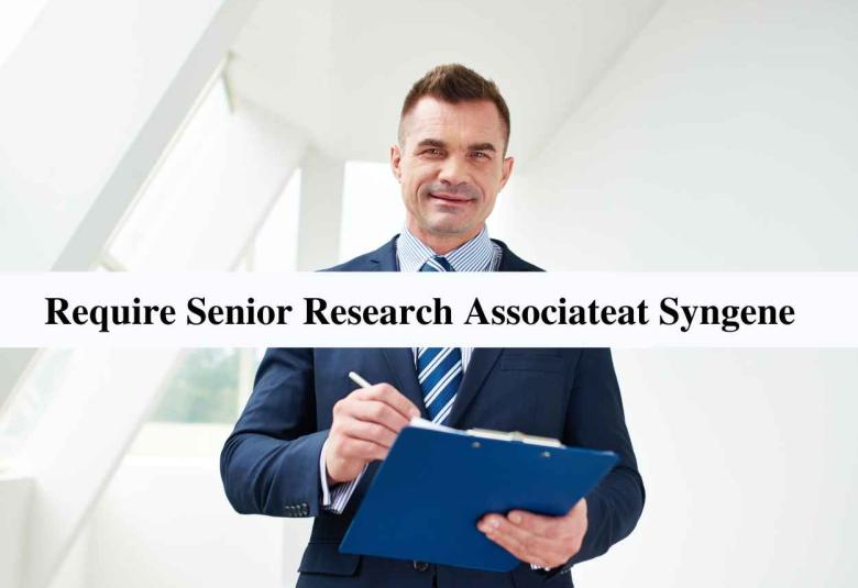 Syngene International Ltd Require Senior Research Associate