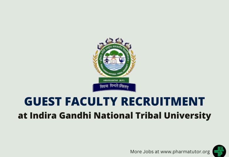 Walk in for Guest Faculty at Indira Gandhi National Tribal University