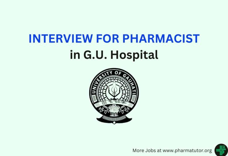 Walk in Interview for Pharmacist in G.U. Hospital