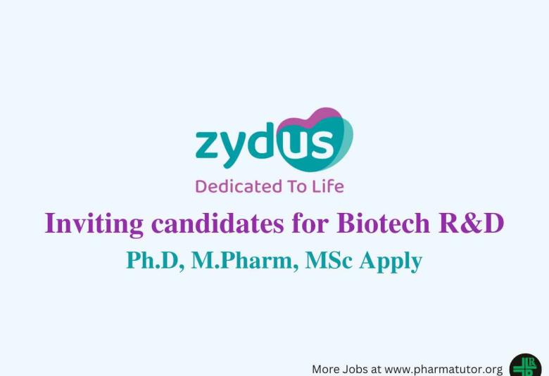 Inviting candidates for Biotech R&D at Zydus Research Centre