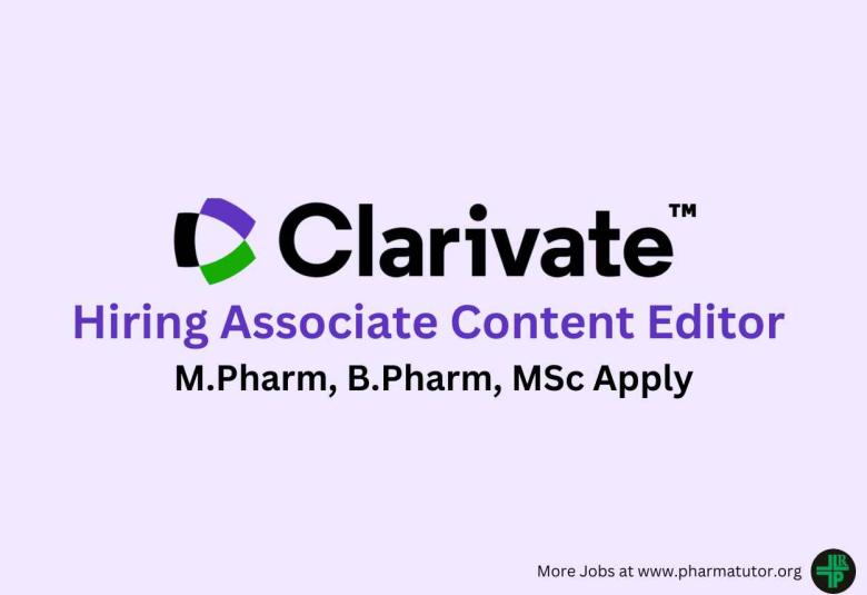 Job for M.Pharm, B.Pharm, MSc as Associate Content Editor at Clarivate