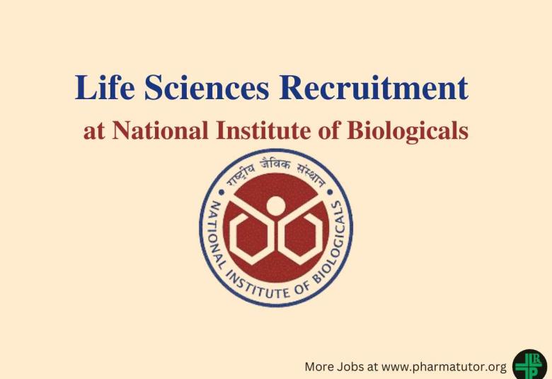 Life Sciences Recruitment at National Institute of Biologicals