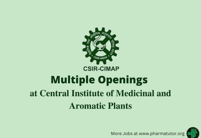 Multiple Openings at Central Institute of Medicinal and Aromatic Plants