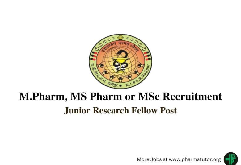 NIPER M.Pharm, MS Pharm or MSc Recruitment