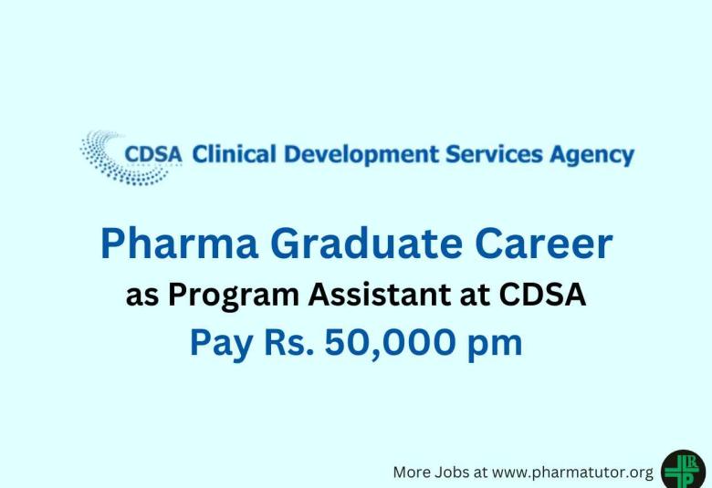 Opportunity for Pharma Graduate to work at CDSA