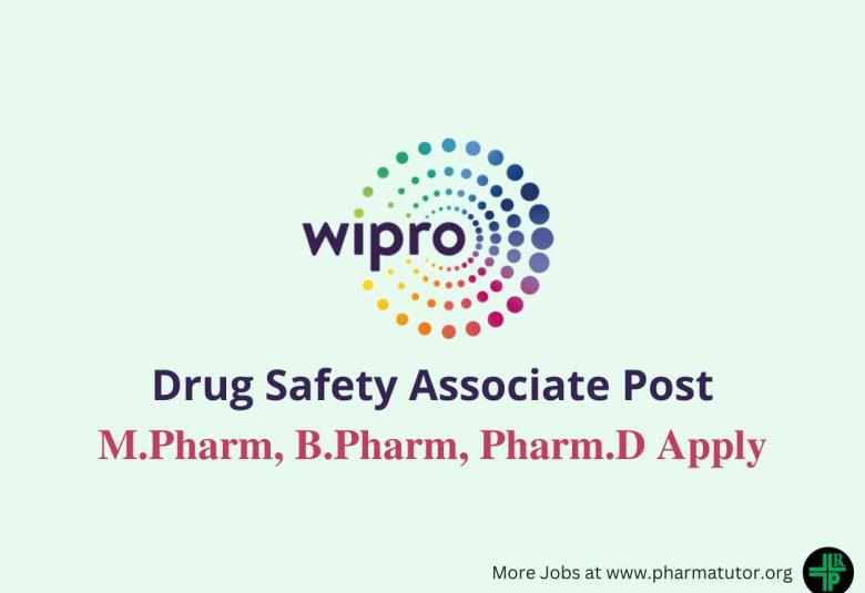 Require Drug Safety Associate at Wipro
