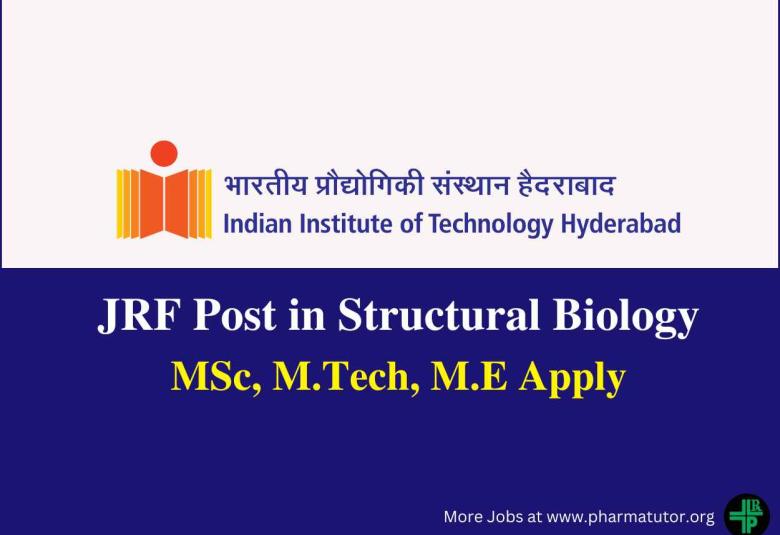 Vacancy for JRF in Structural Biology at IIT Hyderabad