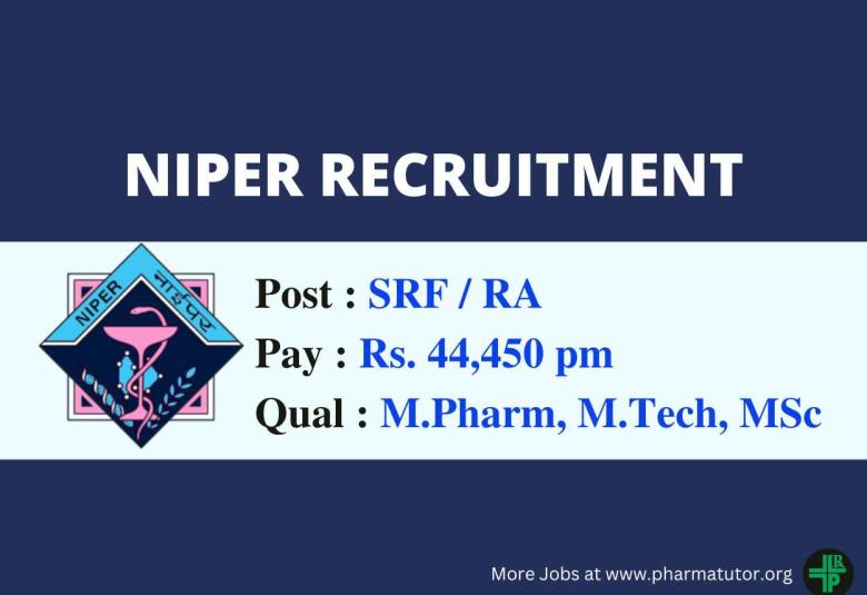 Vacancy for M.Pharm, M.Tech, MSc in a ICMR funded project at NIPER 